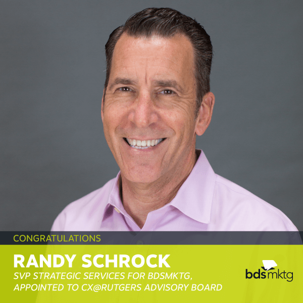Randy Schrock, SVP Strategic Services for BDSmktg, Appointed to CX@Rutgers Advisory Board